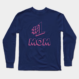 Number #1 Mom Long Sleeve T-Shirt